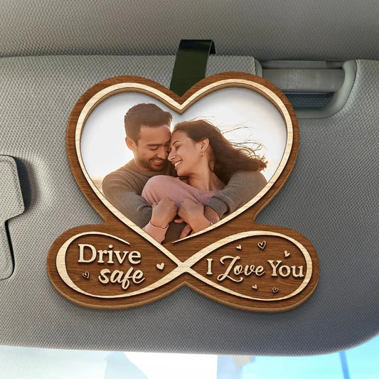 Custom Photo Drive Safe, I Love You - Couple Personalized Custom Car Visor Clip - Gift For Husband Wife, Anniversary