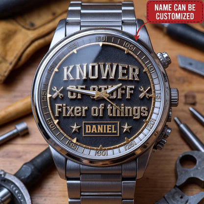 Custom Watch - Personalized Fixer And Knower Watch for Men - Ideal Gift for Handyman & DIY Dad