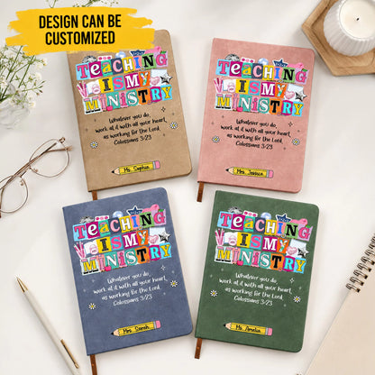 Teaching Is My Ministry Gift For Teacher - Personalized Journal